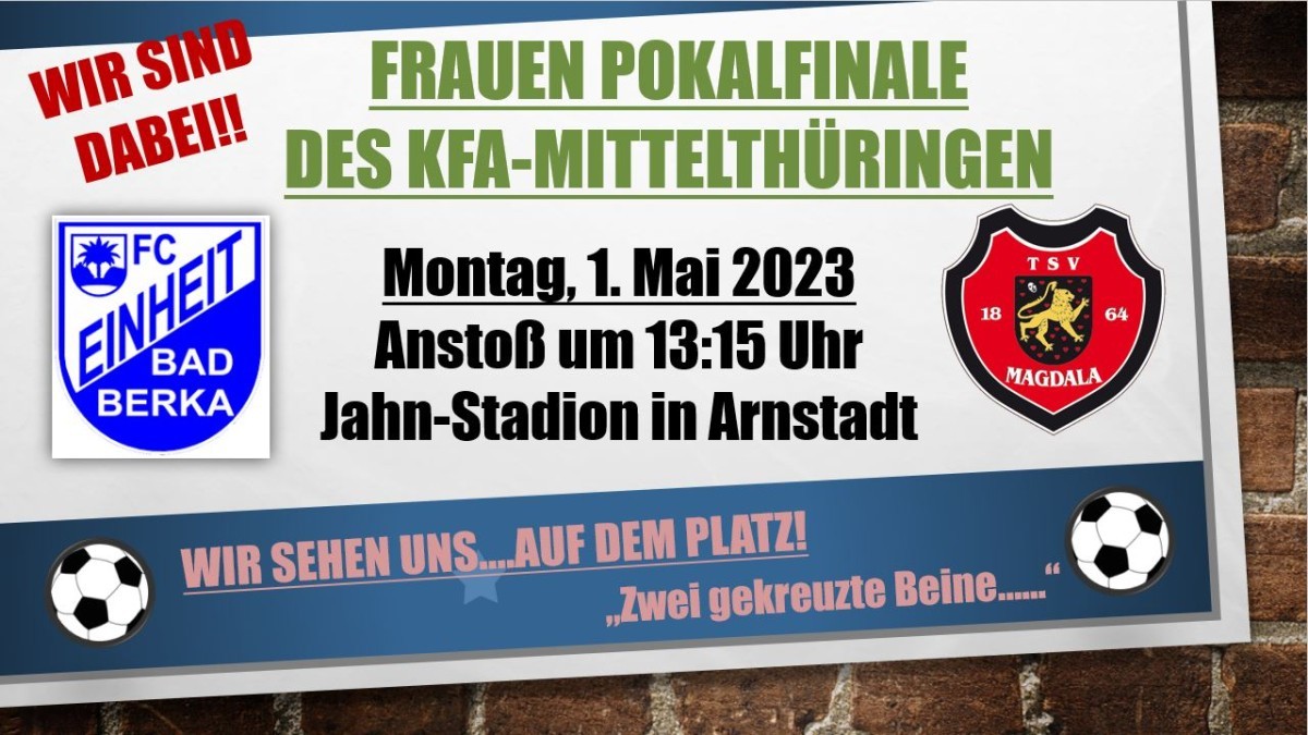 POKALFINALE - KOMMT VORBEI UND UNTERSTÜTZT DAS TEAM!!!